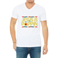 Jesus Is Poppin Pullover Hoodie V-neck Tee | Artistshot