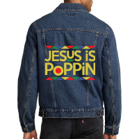 Jesus Is Poppin Pullover Hoodie Men Denim Jacket | Artistshot