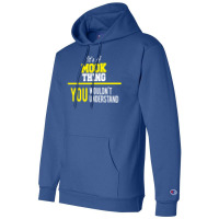 Its A Mook Thing You Wouldn't Understand Champion Hoodie | Artistshot