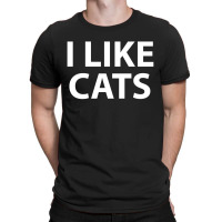 I Like Cats T-shirt | Artistshot