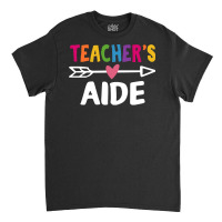 Teachers Aid T  Shirt Teacher's Aid T  Shirt Classic T-shirt | Artistshot