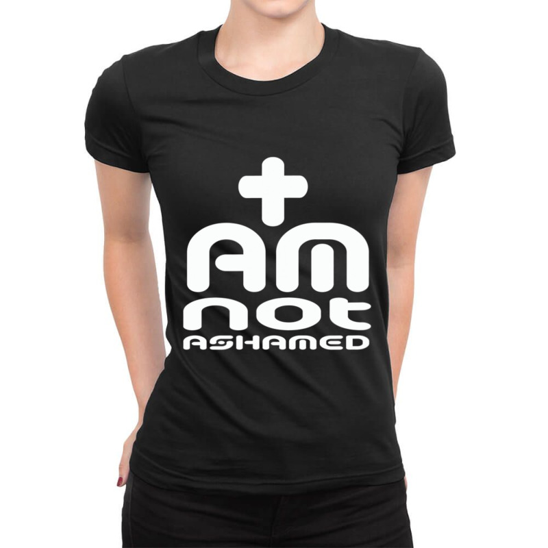 I Am Not Ashamed Of Jesus Romans 1 16 Ladies Fitted T-Shirt by thangdinhsinhelf | Artistshot