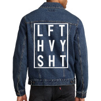 Lft Hvy Sht Lift Heavy Gym Workout For Weight Lifters Tank Top Men Denim Jacket | Artistshot