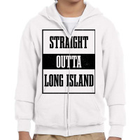 Straight Outta Long Island Ny New York Pride Long Island Pullover Hood Youth Zipper Hoodie | Artistshot