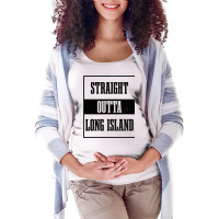 Straight Outta Long Island Ny New York Pride Long Island Pullover Hood Maternity Scoop Neck T-shirt | Artistshot