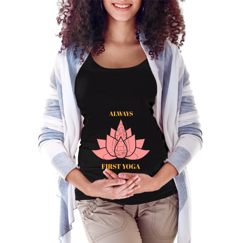 Always Yoga First, Yoga Girl Maternity Scoop Neck T-shirt by cm-arts | Artistshot