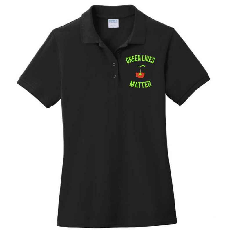 Green Lives Matter Arbor Day Gardening Ladies Polo Shirt by Bertrand Angulo | Artistshot