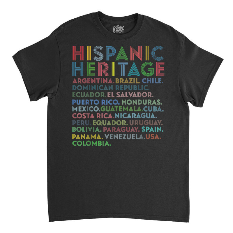 Latin Countries Hispanic Latino Heritage Month Vintage Retro T Shirt Classic T-shirt by cm-arts | Artistshot