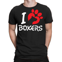 I Love Boxers T-shirt | Artistshot