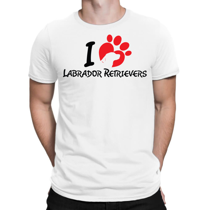 I Love Labrador Retrievers T-shirt | Artistshot