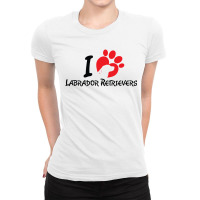 I Love Labrador Retrievers Ladies Fitted T-shirt | Artistshot