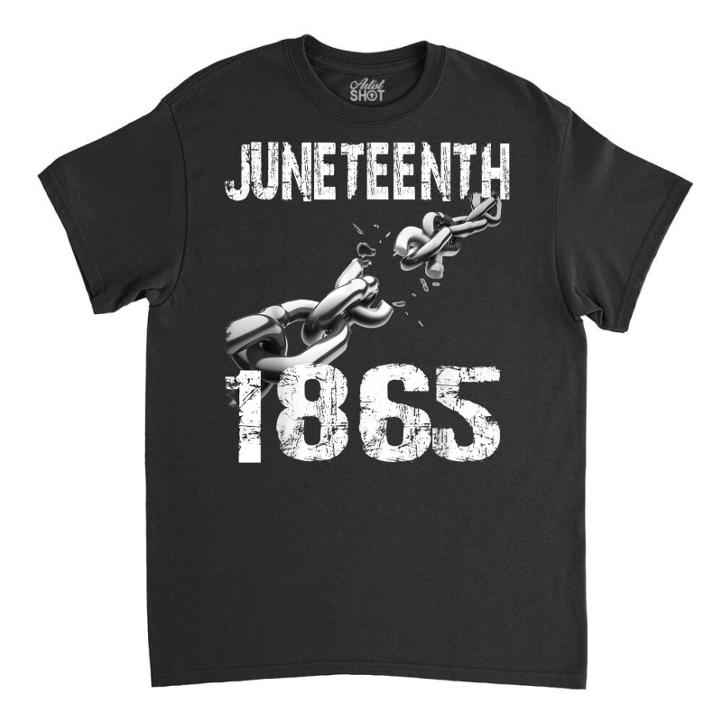 Juneteenth T Shirt T Shirt Classic T-shirt | Artistshot