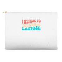 I Refuse To Tolerate Lactose Funny Intolerance Retro Vintage T Shirt Accessory Pouches | Artistshot