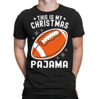 Football Football Merry Christmasthis Is My Christmas Pajama 136 T-shirt | Artistshot