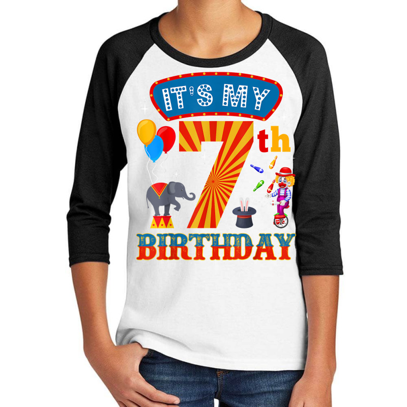 It's My 7th Birthday Ringmaster Kids Circus Party B Day T Shirt Youth 3/4 Sleeve by cm-arts | Artistshot