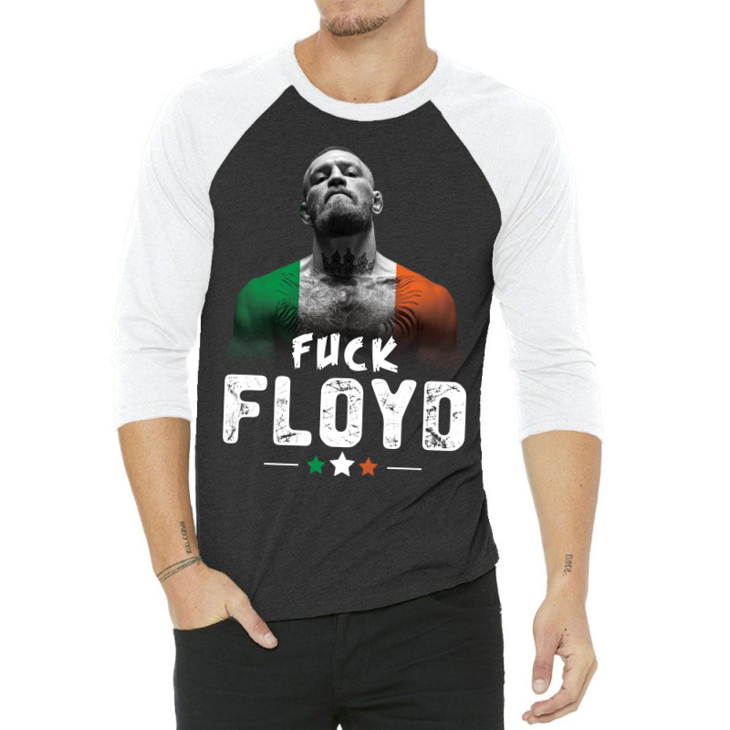 The Notorious - Fuck Floyd 3/4 Sleeve Shirt by tshiart | Artistshot