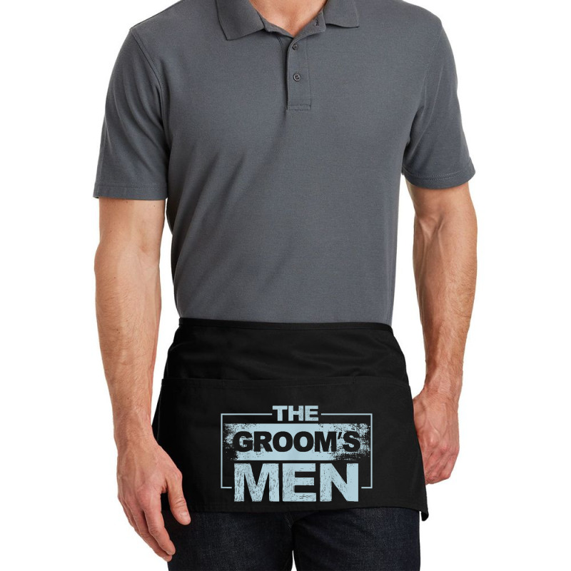 Mens The Groom's Men Groomsman Stag Party Bachelor Party Waist Apron | Artistshot