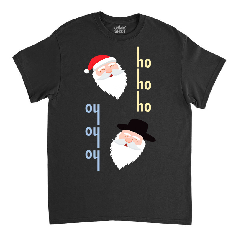 Oy Oy Oy Jewish Santa Funny Hanukkah Pajamas Top Gifts Classic T-shirt | Artistshot