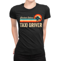 Taxi Driver Funny Birthday Retro Vintage Men Women Dad Ladies Fitted T-shirt | Artistshot