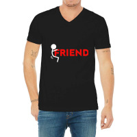 Fuck Friend V-neck Tee | Artistshot