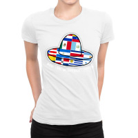 Latin American Flags In Sombrero Hispanic Heritage Month T Shirt Ladies Fitted T-shirt | Artistshot