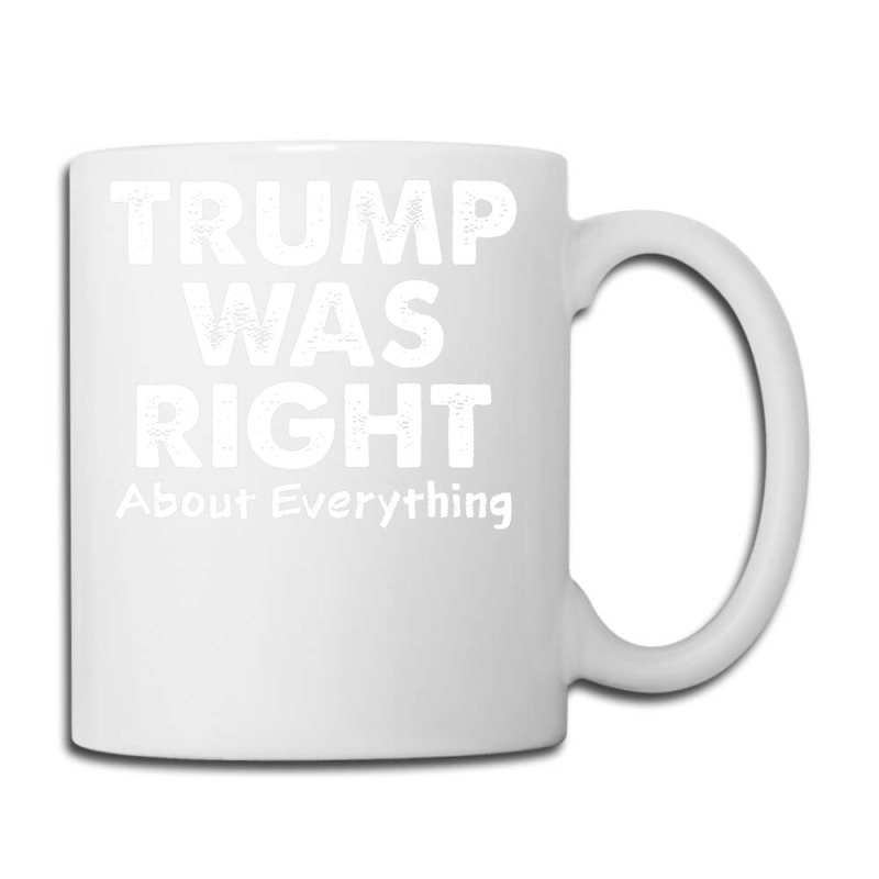 Trump Supporter Design, Trump Was Right, Pro America Women Coffee Mug | Artistshot