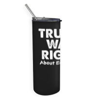 Trump Supporter Design, Trump Was Right, Pro America Women Skinny Tumbler | Artistshot