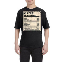 Oscar Nutrition Facts Funny Name Humor Nickname Sarcasm T Shirt Youth Tee | Artistshot