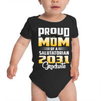 Proud Mother Of 2031 Salutatorian Class 2031 Graduate Baby Bodysuit | Artistshot