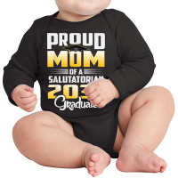 Proud Mother Of 2031 Salutatorian Class 2031 Graduate Long Sleeve Baby Bodysuit | Artistshot