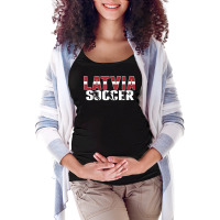 Latvia Soccer Fans Jersey   Proud Latvian Football Lovers T Shirt Maternity Scoop Neck T-shirt | Artistshot