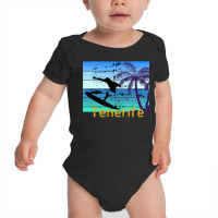 Tenerife T  Shirt Tenerife   The Surfing Destination In Spain T  Shirt Baby Bodysuit | Artistshot