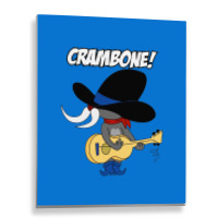 Uncle Pecos Crambone Funny Metal Print Vertical | Artistshot