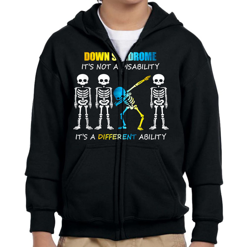 Down Syndrome It's Not A Disability Funny Dabbing Skeleton T Shirt Youth Zipper Hoodie by relaehopoli | Artistshot