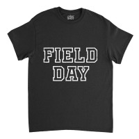 Field Day 2022 For School Teachers Kids And Family Orange Classic T-shirt | Artistshot