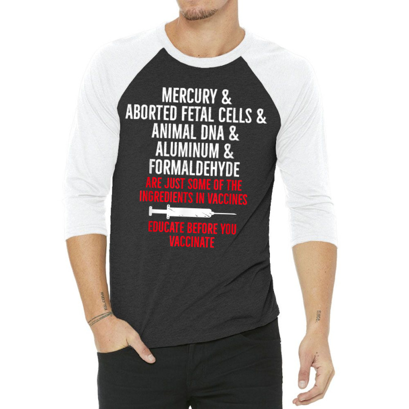 Anti Mandatory Vaccine Educate Against Vaccination 3/4 Sleeve Shirt by JuniorFrye | Artistshot