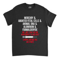 Anti Mandatory Vaccine Educate Against Vaccination Classic T-shirt | Artistshot