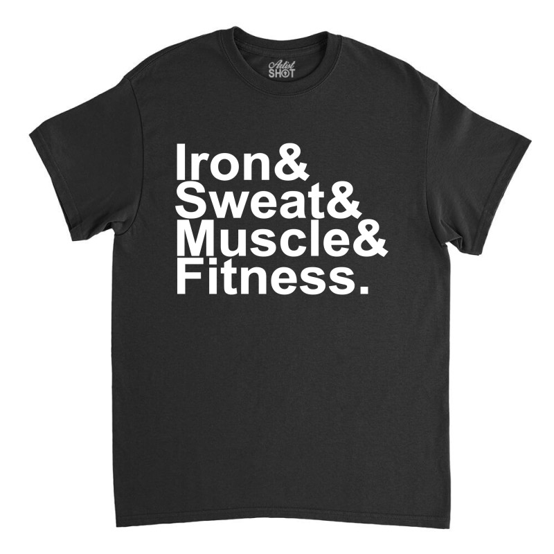 Iron & Sweat & Muscle & Fitness 1 Classic T-shirt | Artistshot