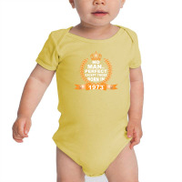 No Man Is Perfect Except Those Born In 1973 Baby Bodysuit | Artistshot