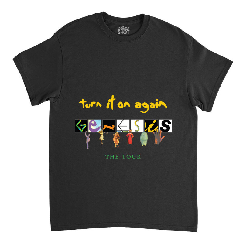 Genesis Turn It On Again Classic T-shirt by KIERRAMOORE | Artistshot