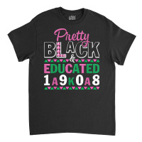 Pretty Black And Educated J15 Founder's Day Aka Women T Shirt Classic T-shirt | Artistshot