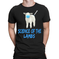 Anti Vaccine Mandate Science Of The Lambs Sheep Or Sheeple T-shirt | Artistshot