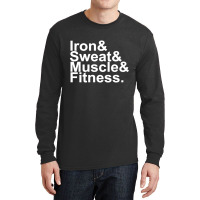 Iron & Sweat & Muscle & Fitness Long Sleeve Shirts | Artistshot