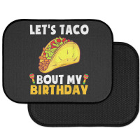 Let's Taco Bout My Birthday Shirt Funny Cinco De Mayo Party T Shirt Rear Car Mat | Artistshot