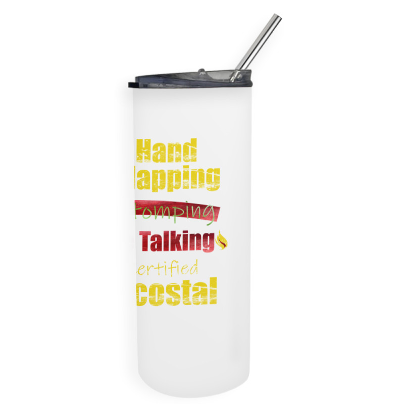 Hand Clapping Foot Stomping Tongue Talking Pentecostal Gifts Long Slee Skinny Tumbler | Artistshot