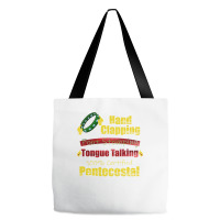 Hand Clapping Foot Stomping Tongue Talking Pentecostal Gifts Long Slee Tote Bags | Artistshot