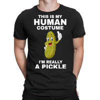 Funny This Is My Human Costume I M Really A Pickle Halloween T-shirt | Artistshot