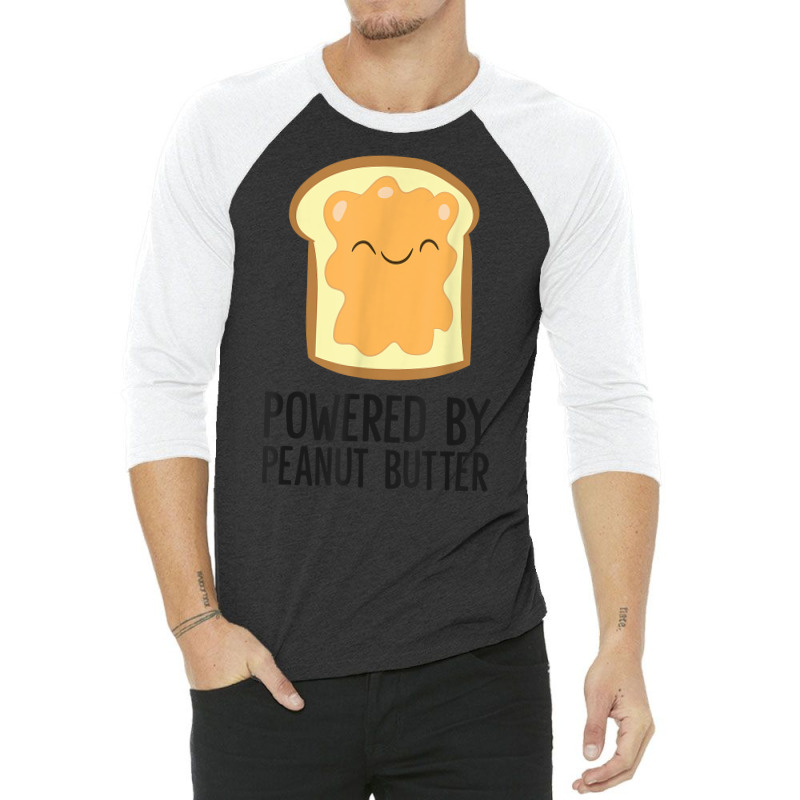 Peanut Butter Lover Powered By Peanut Butter T Shirt 3/4 Sleeve Shirt | Artistshot