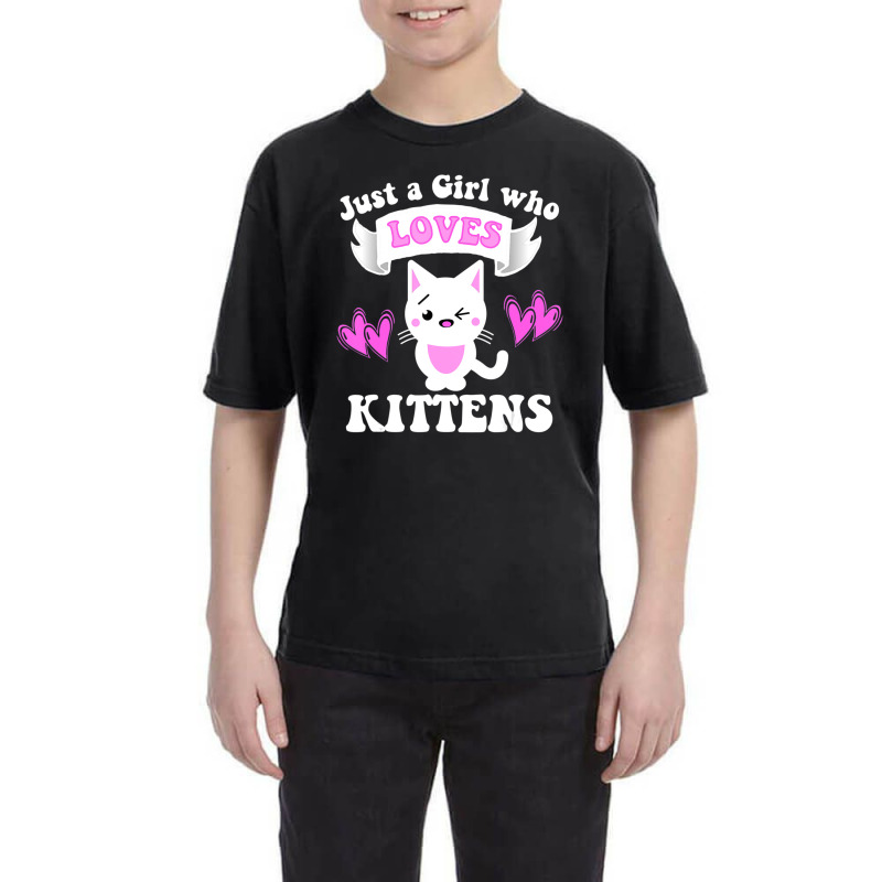 Cat Lover Gift Just A Girl Who Loves Kittens Toddlers Women Youth Tee by thangdinhsinhelf | Artistshot