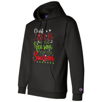 Christ Jesus Is The Reason For The Season Holiday Champion Hoodie | Artistshot